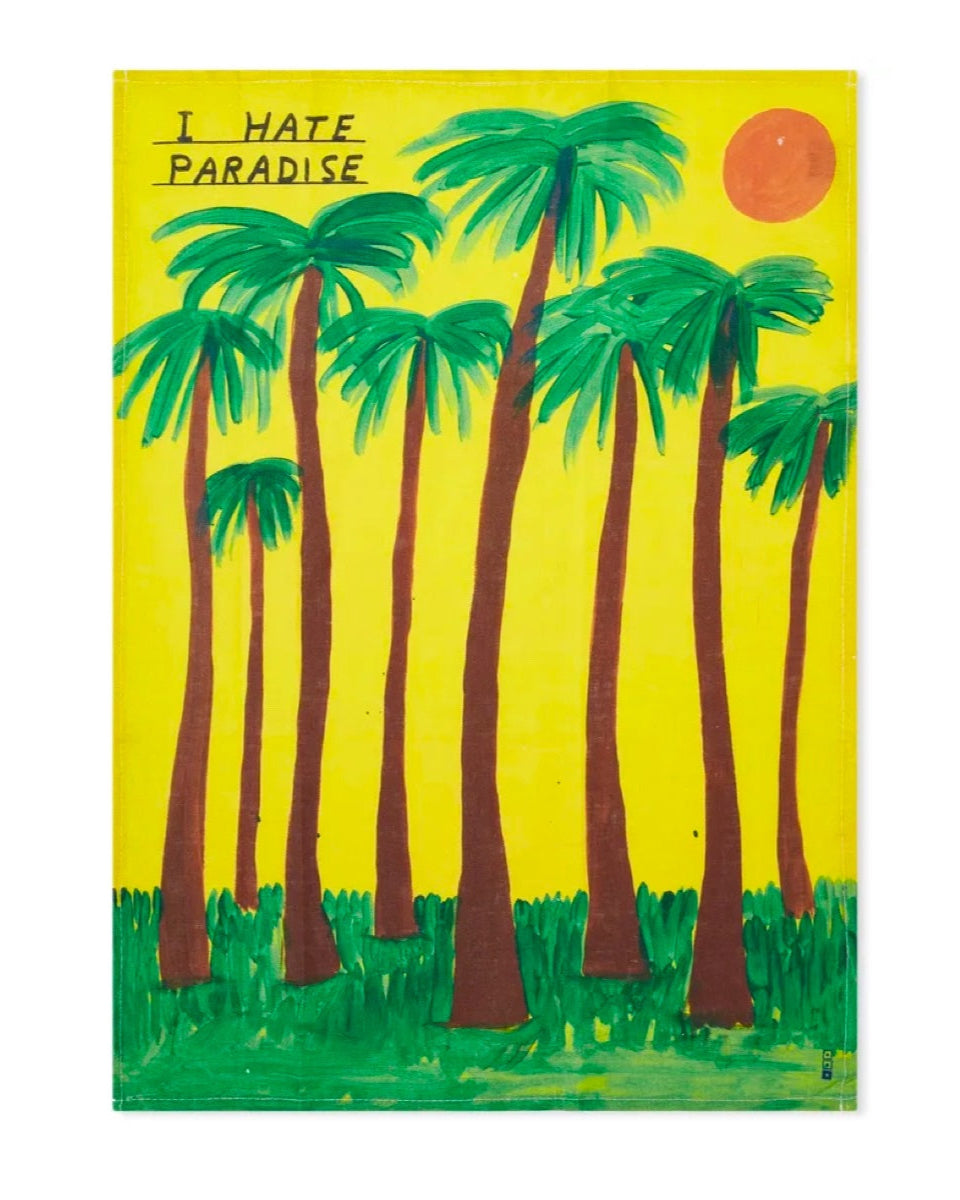 David Shrigley - I Hate Paradise - Tea Towel