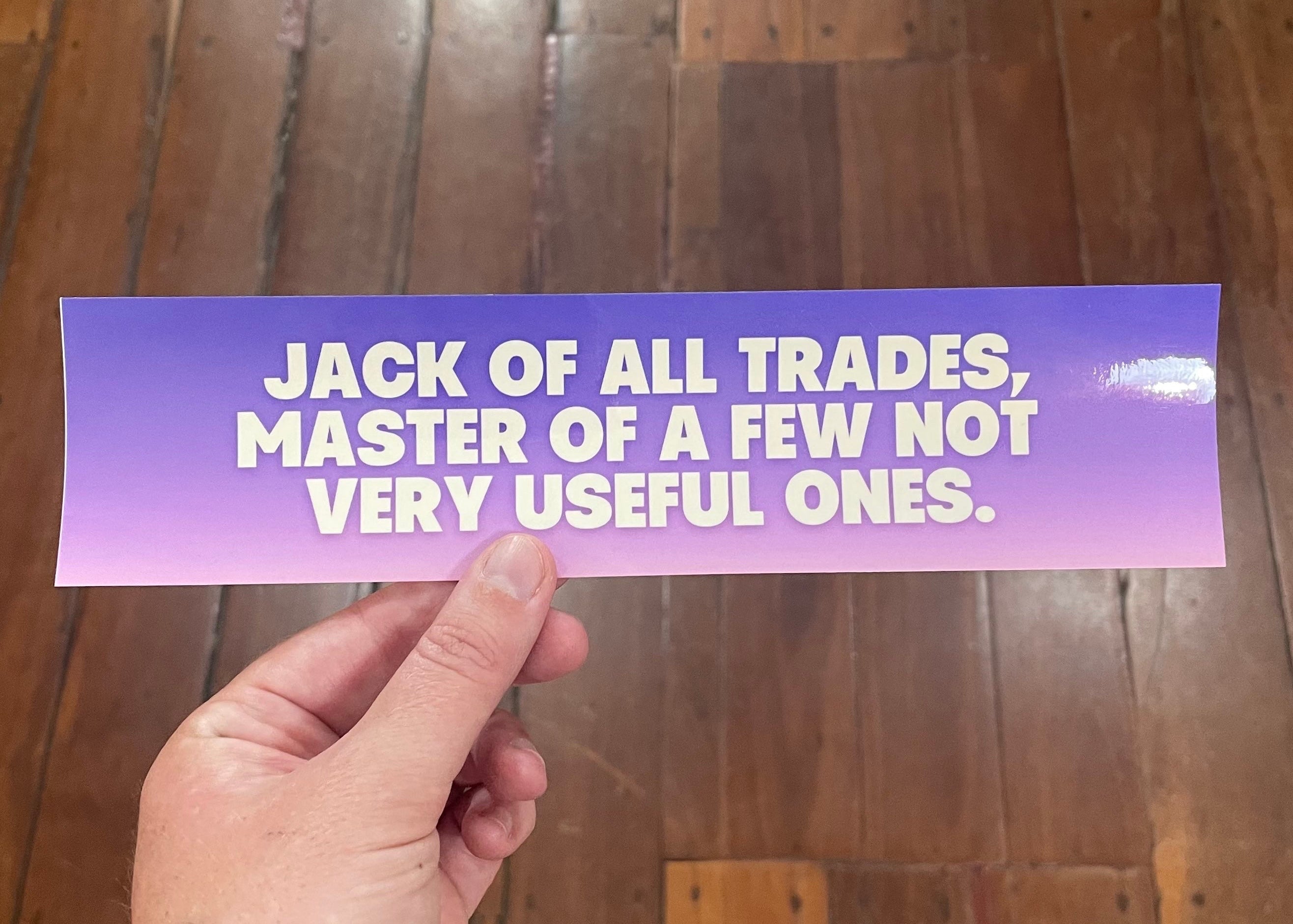 Jack of All Trades Bumper Sticker - Carla Adams