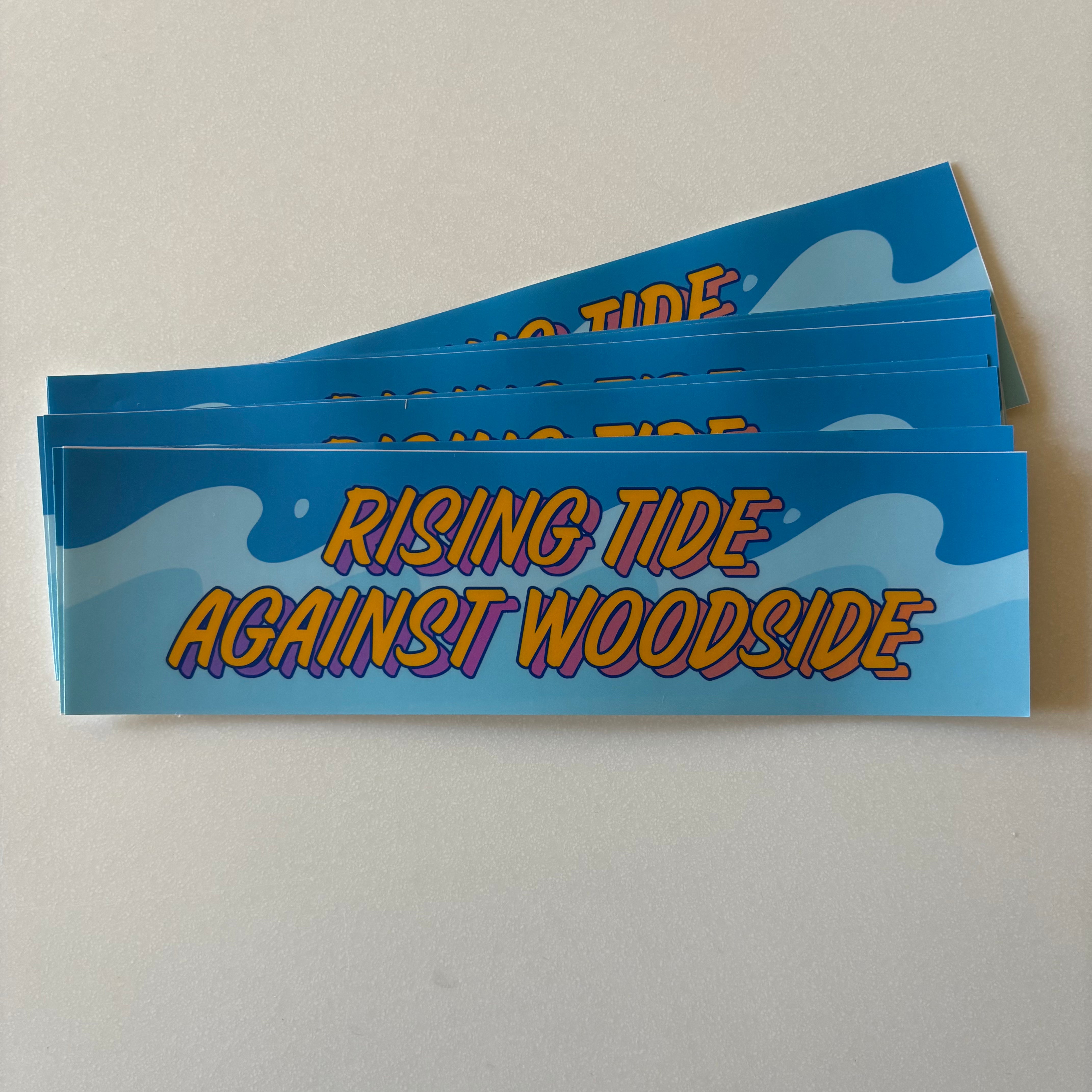 Rising tide against Woodside - bumper sticker