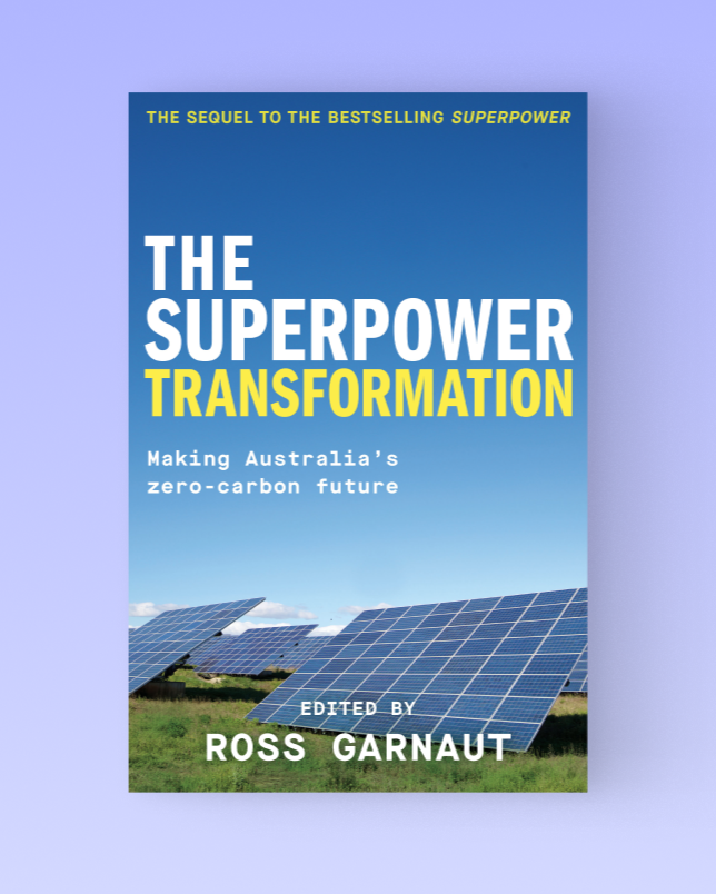The Superpower Transformation: Making Australia's Zero-Carbon Future