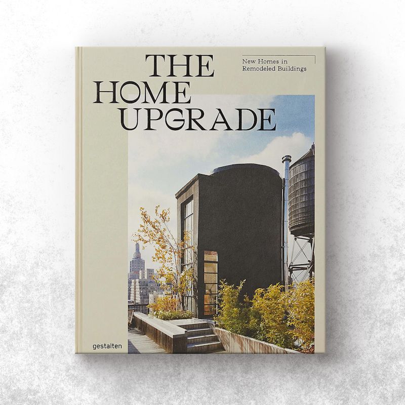 The Home Upgrade - New Homes in Remodelled Buildings