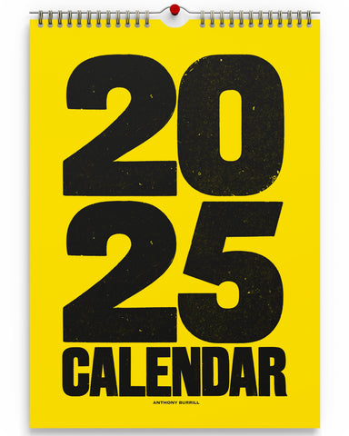 2025 Wall Calendar - Designed by Anthony Burrill