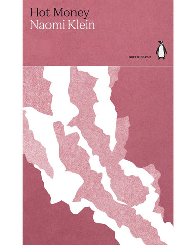 Hot Money - Naomi Klein
