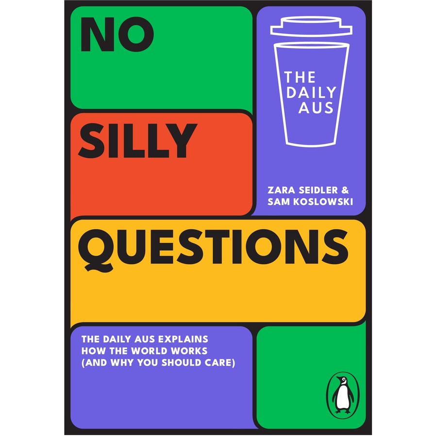 No Silly Questions - The Daily Aus