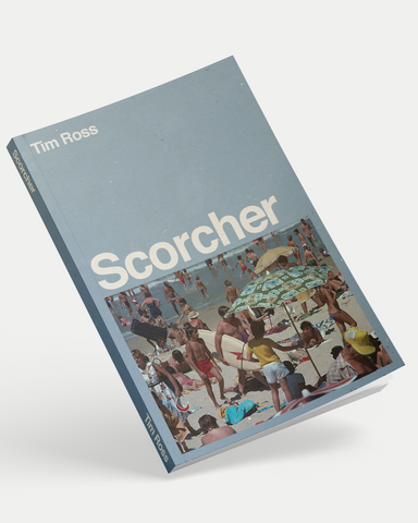 Scorcher - by Tim Ross