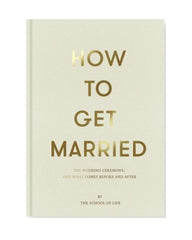 How to Get Married - The School of Life