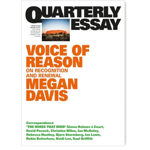 Quarterly Essay Issue 90 2023 - Voice of Reason on Recognition and Renewal by Megan Davis