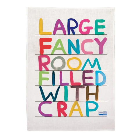 David Shrigley - Large Fancy Room Filled With Crap - Tea Towel