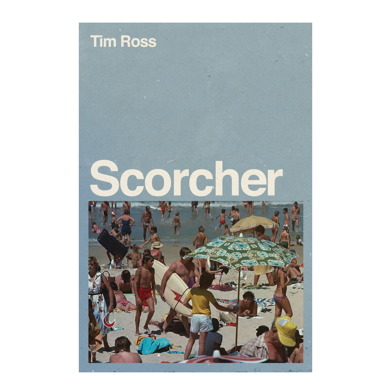 Scorcher - Tim Ross