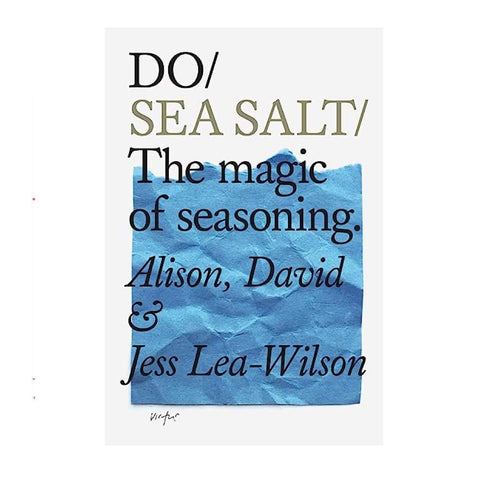 Do Sea Salt: The magic of seasoning