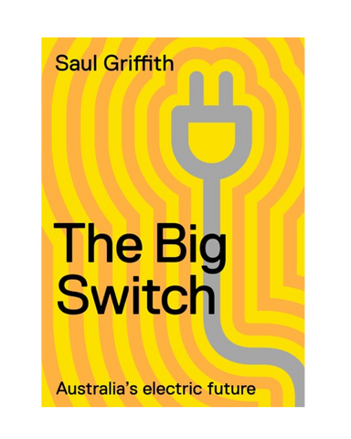 The Big Switch - Saul Griffith