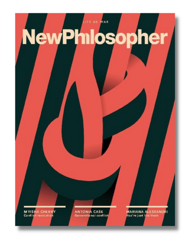 New Philosopher - Issue 41 - Conflict