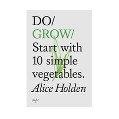 Do Grow: Start with 10 simple vegetable.