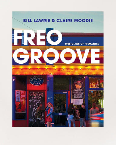 Freo Groove: Musicians of Fremantle