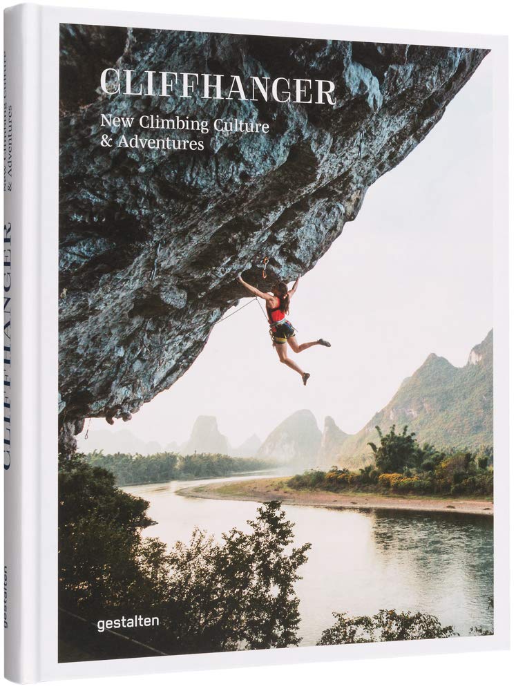 Cliffhanger: New Climbing Culture and Adventures