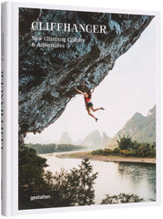 Cliffhanger: New Climbing Culture and Adventures
