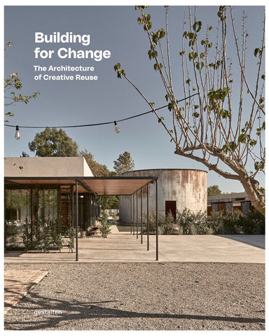 Building for Change - The Architecture of Creative Reuse