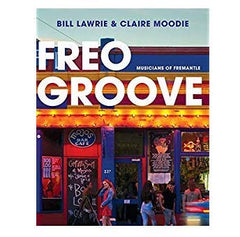 Freo Groove: Musicians of Fremantle